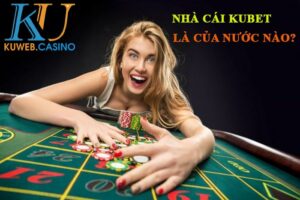 Những thông tin về nguồn gốc của casino Kubet như thế nào?